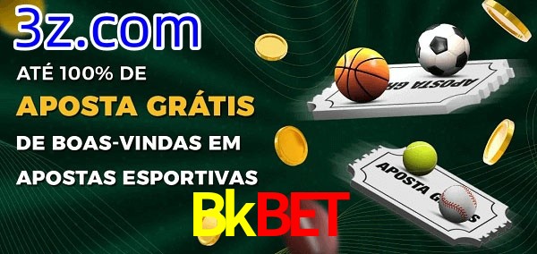 Bkbet Ate 100% de Aposta Gratis